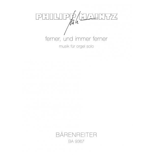 ferner, und immer ferner - Maintz, Philipp