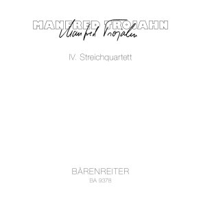 IV. String Quartet - Trojahn, Manfred