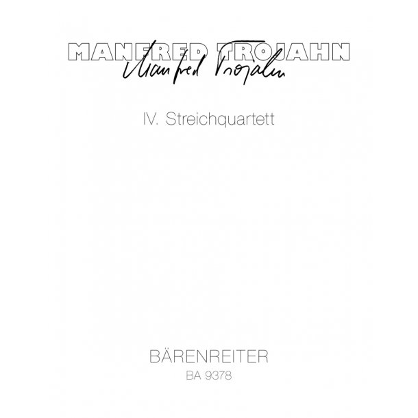 IV. String Quartet - Trojahn, Manfred