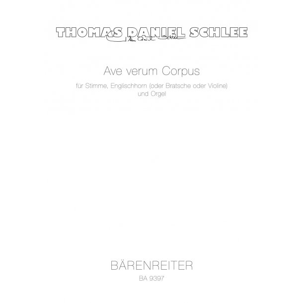 Ave verum Corpus - Schlee, Thomas Daniel
