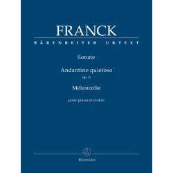 Sonata / Andantino quietoso op. 6 / M&eacute;lancolie - Franck, C&eacute;sar