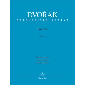 Rusalka - Dvorák, Antonín