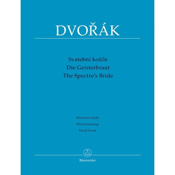 The Spectre's Bride - Dvor&aacute;k, Anton&iacute;n