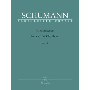 Scenes from Childhood - Schumann, Robert