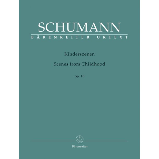 Scenes from Childhood - Schumann, Robert