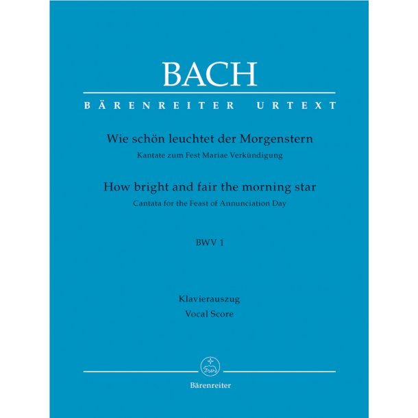 How bright and fair the morning star - Bach, Johann Sebastian