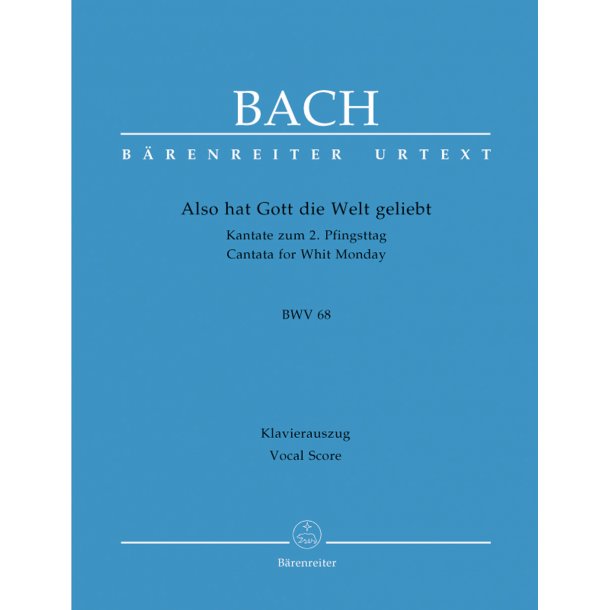 Also hat Gott die Welt geliebt - Bach, Johann Sebastian