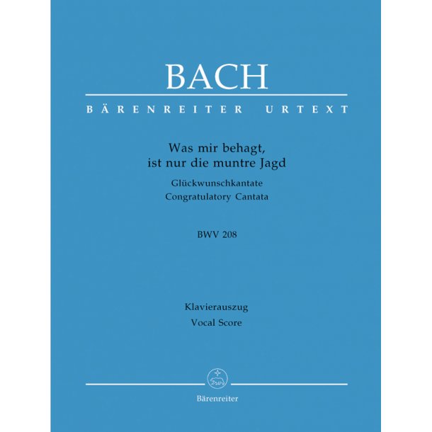Was mir behagt, ist nur die muntre Jagd - Bach, Johann Sebastian