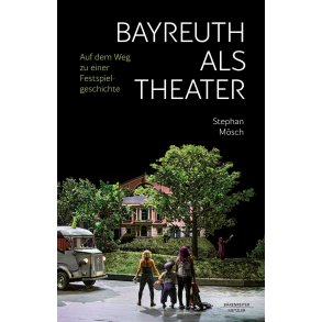 Bayreuth Als Theater