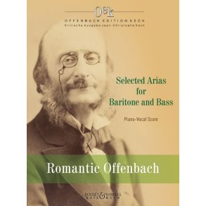 Romantic Offenbach: Selected Arias for Baritone/Bass