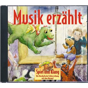 Spiel und Klang. Musik erzählt - 