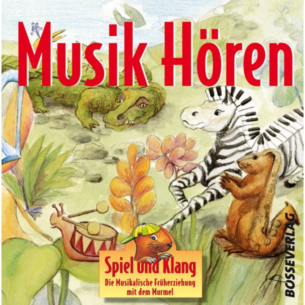 Spiel und Klang. Musik H&ouml;ren - 