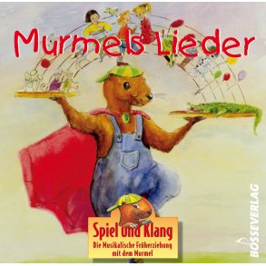 Spiel und Klang. Murmels Lieder - 