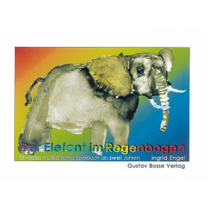 Der Elefant im Regenbogen - Engel, Ingrid