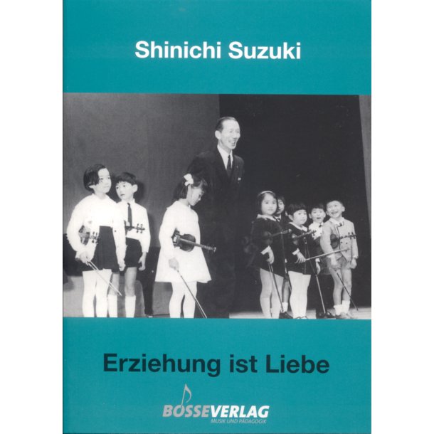 Erziehung ist Liebe - Suzuki, Shinichi