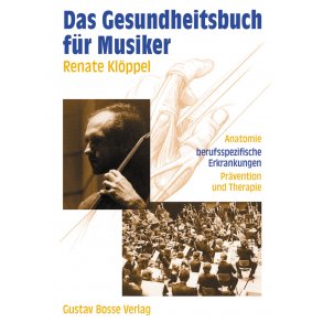 Das Gesundheitsbuch für Musiker - Klöppel, Renate
