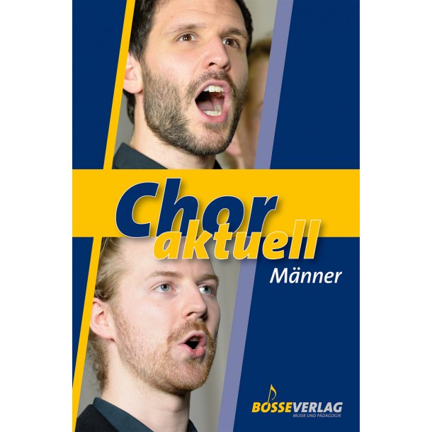 Chor aktuell M&auml;nner - 