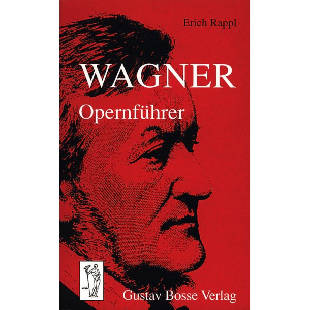 Wagner-Opernf&uuml;hrer - Rappl, Erich
