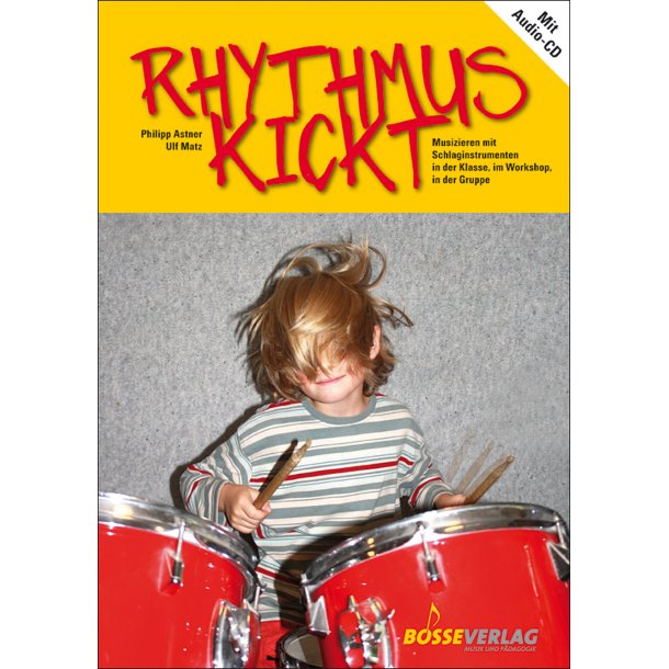 Rhythmus kickt - Astner, Philipp / Matz, Ulf