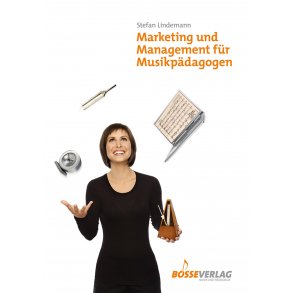 Marketing und Management für Musikpädagogen - Lindemann, Stefan