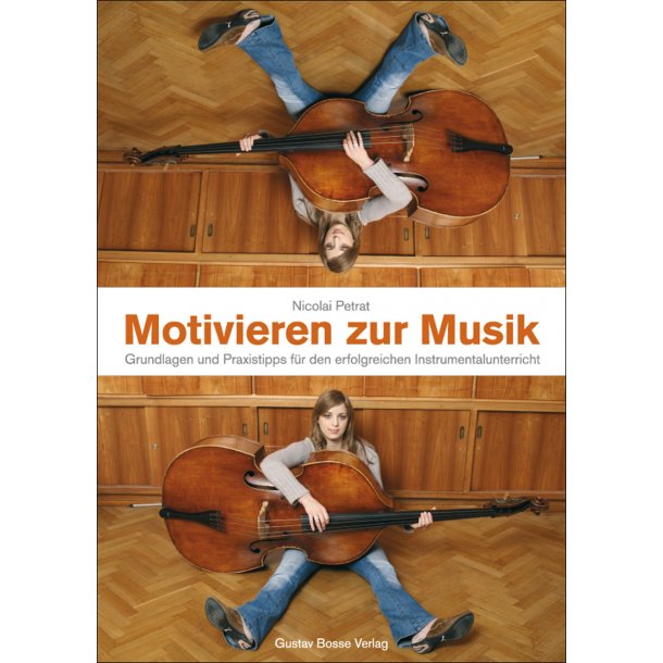 Motivieren zur Musik - Petrat, Nicolai