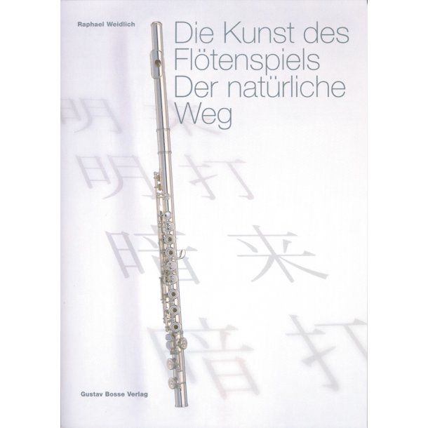 Die Kunst des Fl&ouml;tenspiels - Weidlich, Raphael