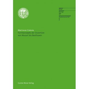 Formkonzepte der Ouvertüre von Mozart to Beethoven - Corvin, Matthias