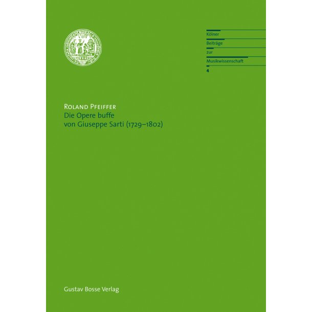 Die Opere buffe von Guiseppe Sarti (1729-1802) - Pfeiffer, Roland