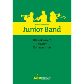 Junior Band Bläserklasse - Engelmann, Norbert