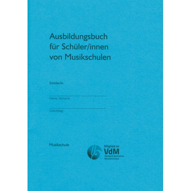 Ausbildungsbuch f&uuml;r Sch&uuml;ler/innen von Musikschulen - 