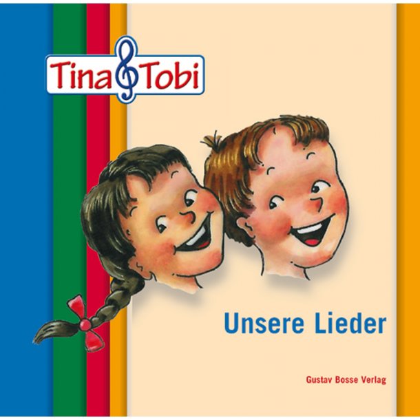 Unsere Lieder in der Musikalischen Fr&uuml;herziehung "Tina und Tobi" - 