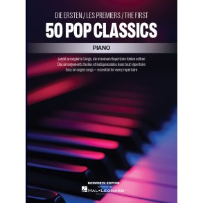 The First 50 Pop Classics Piano: Easy arranged songs - essential for every repertoire