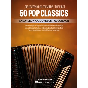 The First 50 Pop Classics Accordion: Easy arranged songs - essential for every repertoire