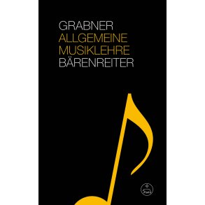 Allgemeine Musiklehre - Grabner, Hermann