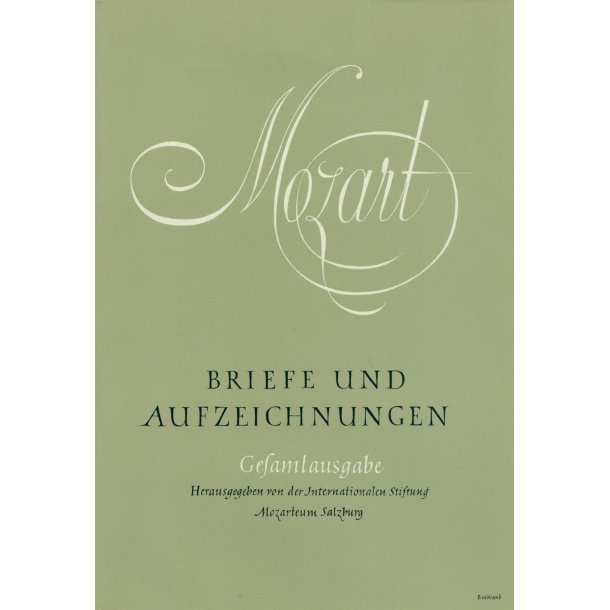 Briefe und Aufzeichnungen, Band 7 - Mozart, Wolfgang Amadeus