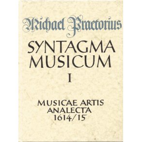 Musicae artis analecta - Materialien zur Liturgie und zur kirchlichen und weltlichen Musik (lateinisch). facsimile der Ausgabe 1614/15 - Praetorius, Michael