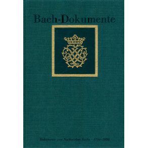 Dokumente zum Nachwirken J. S. Bachs 1750 to 1800 - 