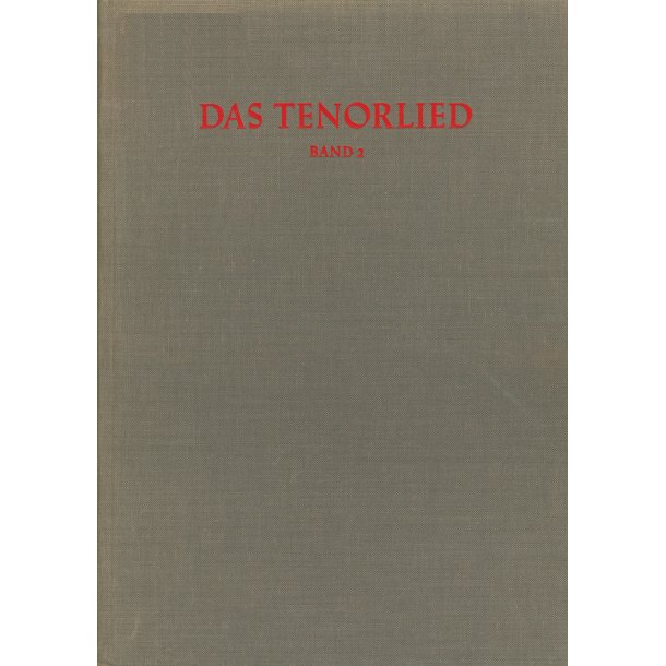 Das Tenorlied. Band 2, Handschriften - 