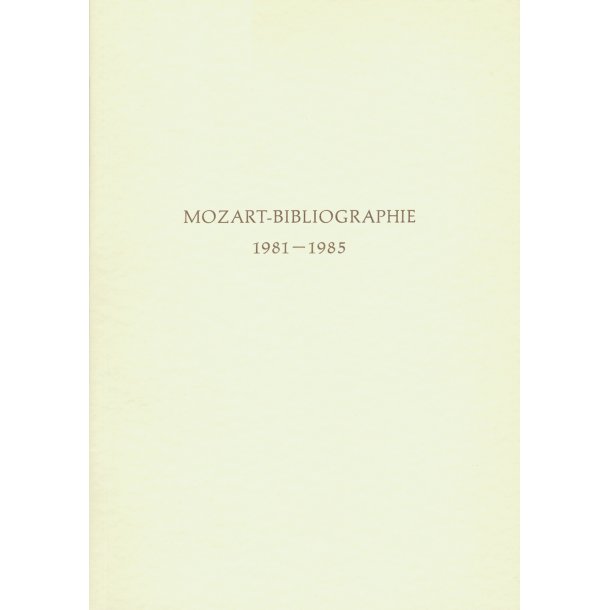 Mozart-Bibliographie. 1981-1985 - 