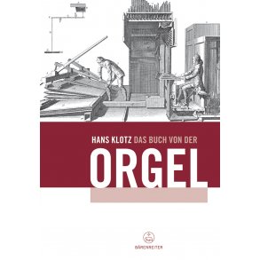 Das Buch von der Orgel - Klotz, Hans