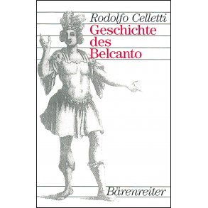 Geschichte des Belcanto - Celletti, Rodolfo