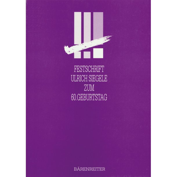 Festschrift Ulrich Siegele zum 60. Geburtstag - 