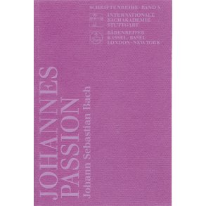 Bach, Johann Sebastian. Johannes-Passion - 