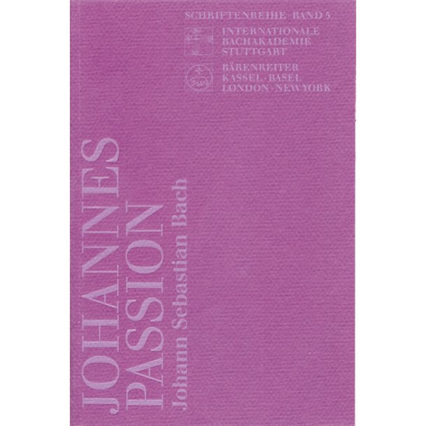 Bach, Johann Sebastian. Johannes-Passion - 