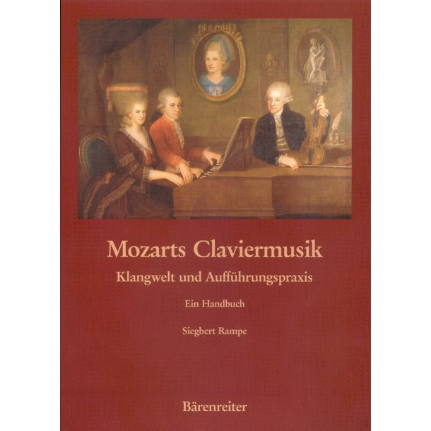 Mozarts Claviermusik - Rampe, Siegbert