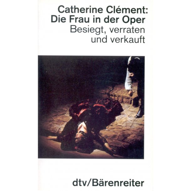 Die Frau in der Oper - Cl&eacute;ment, Catherine