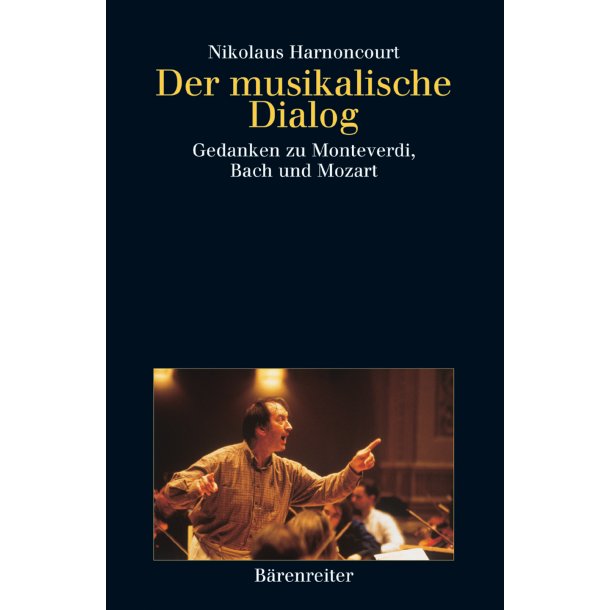 Der musikalische Dialog - Harnoncourt, Nikolaus