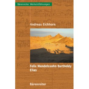 Felix Mendelssohn Bartholdy. Elias - Eichhorn, Andreas