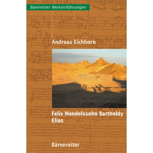 Felix Mendelssohn Bartholdy. Elias - Eichhorn, Andreas