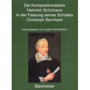 Die Kompositionslehre Heinrich Schützens in der Fassung seines Schülers Christoph Bernhard - 